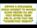 Could connect to google cloud server via ssh only several times per IP after that see