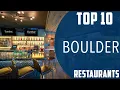 Top 10 Best Restaurants to Visit in Boulder Colorado USA - English