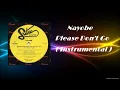 Nayobe  -  Please Don't Go   ( Instrumental )