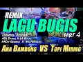 Download Lagu DJ BUGIS #4 // ANA BAMBONG vs TOPI MIRING (RyanInside Remix)