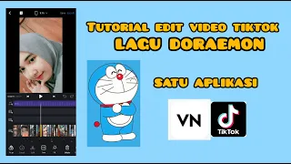 Download TUTORIAL EDIT VIDEO TIKTOK PAKE LAGU DORAEMON || VN MP3