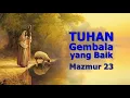 Download Lagu Mazmur 23 Tuhan Gembalaku