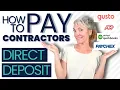 How To Pay Contractors With Direct Deposit - Gusto VS Quickbooks VS ADP VS Paychecks
