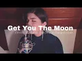 Get You The Moon- Cover by Bren Danielle Panganiban