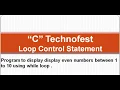 C Program to display even numbers between 1 to 10 By C Technofest