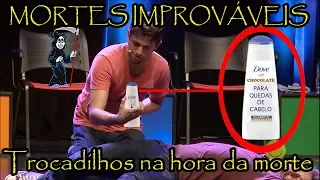 Trocadilhos na hora da morte - Mortes Improváveis