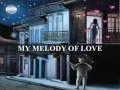 Download Lagu MY MELODY OF LOVE - (Lyrics)