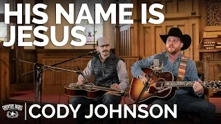 Download Cody Johnson - His Name Is Jesus (Acoustic) // The Church Sessions MP3