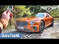 2019 Bentley Continental GT W12 REVIEW POV Test Drive on AUTOBAHN \u0026 ROAD by AutoTopNL