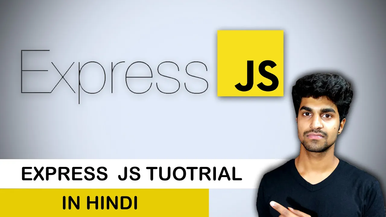 Express JS in One Lesson: A Complete Hindi Tutorial to Master Express JS