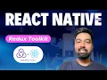React Native Tutorial Hindi 59 - Redux Toolkit with React Native