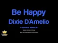 Dixie D'Amelio - Be Happy (Karaoke Version)