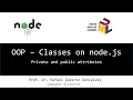 Classes private and public attributes in node js programming