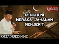 Download Lagu KH ZAINUDDIN MZ | JERITAN PENGHUNI NERAKA JAHANAM