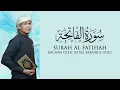 Download Lagu FAKHRUL UNIC - SURAH AL FATIHAH TARANNUM BAYYATI MURATTAL