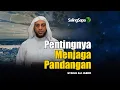 Download Lagu Pentingnya Menjaga Pandangan | Syaikh Ali Jaber