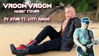 Download NABILA RAZALI | VROOM VROOM (COVER BY AYUNI FT. LUTFI AHMAD) MP3