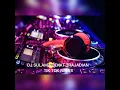 Download Lagu DJ SULAMA DEKAT TRAJADIAN TIK TOK REMIX FULL BASS
