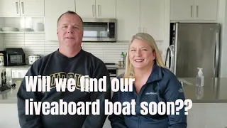 Looking for our Liveaboard Boat | Boating Journey
