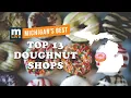 Michigan s Best doughnut shops