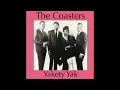 the Coasters "Yakety Yak"