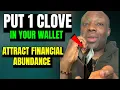Download Lagu July 13: Put Clove in Your Wallet for Money – It Works Fast!