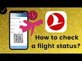 How to check a flight status in Turkish Airlines