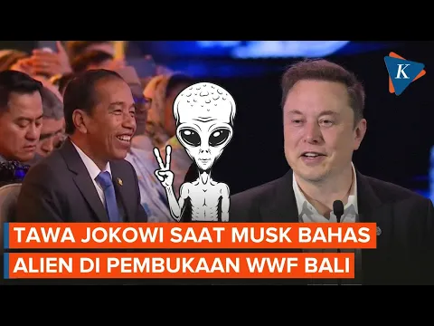 Download MP3 Momen Pidato Elon Musk soal Alien Bikin Jokowi Tertawa Saat Pembukaan WWF Bali