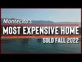 Montecito Most Expensive Home Sold - Fall 2022 Edition