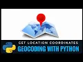 Get location coordinates Geocoding Python