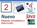 Tutorial Java - Primera aplicacion en java hola mundo y los comentarios en java No 2