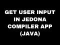 HOW TO GET USER INPUT IN JEDONA IOS ANDROID