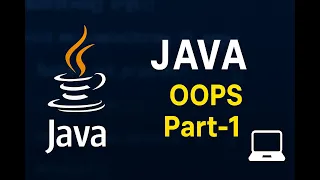 Java Tutorial - OOPs in Java Classes Objects Inheritance