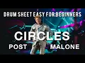 Circles - Post Malone Drum Score Easy
