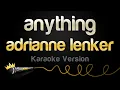Download Lagu adrianne lenker - anything (Karaoke Version)