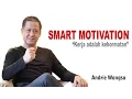 Download Lagu Smart Motivation - Andrie Wongso (Kerja Adalah Kehormatan)
