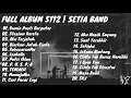 Download Lagu Full Album ST12 | SETIA BAND | DUNIA PASTI BERPUTAR | STASIUN KERETA