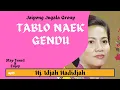 Lagu JAIPONG TABLO NAEK GENDU (Hj. IDJAH HADIDJAH)