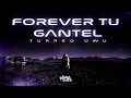 FOREVER TU GANTEL (TURREO UWU) || DJ TOMAS GIUSTTI