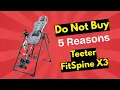 STOP Don t Buy the Teeter FitSpine X3 Inversion Table Review Before Watching This