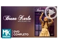 Download Lagu Bruna Karla - Advogado Fiel (DVD COMPLETO)