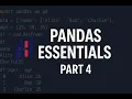 Pandas Essentials Part 4