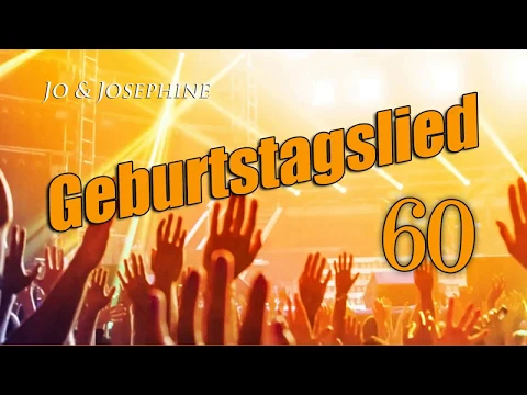 Download MP3 Geburtstagsvideo als Whatsapp - Geburtstagslied zum 60. Geburtstag | Video oder MP3 herunterladen