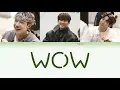 3RACHA (쓰리라차) - WOW [Han/Rom/Eng Color Coded Lyrics]
