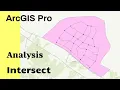 ArcGIS Pro - Analysis Intersect
