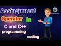 How to Perform Assignment operator in C Programming Assignment Operators