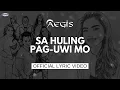 Lagu SA HULING PAG-UWI MO - Aegis (Official Lyric Video)