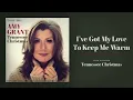 Amy Grant - I've Got My Love To Keep Me Warm