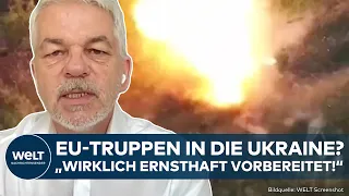 putins krieg nun also doch truppen der eu in ukraine signal an usa milit r experte packt aus