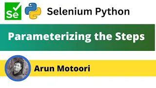 5 Parameterizing the steps Selenium Python